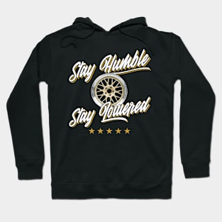 Stay Lowered Hoodie